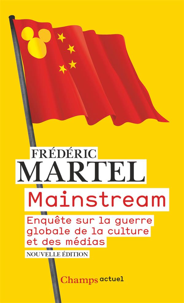 MAINSTREAM - ENQUETE SUR LA GUERRE GLOBALE DE LA CULTURE ET DES MEDIAS