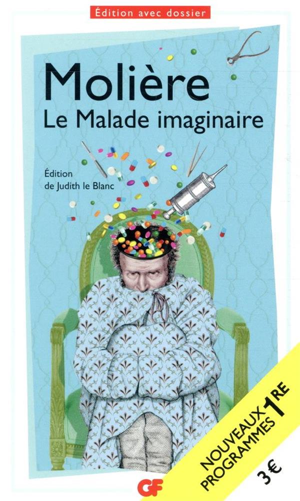 couverture du livre LE MALADE IMAGINAIRE - BAC 2023 - PARCOURS "SPECTACLE ET COMEDIE"