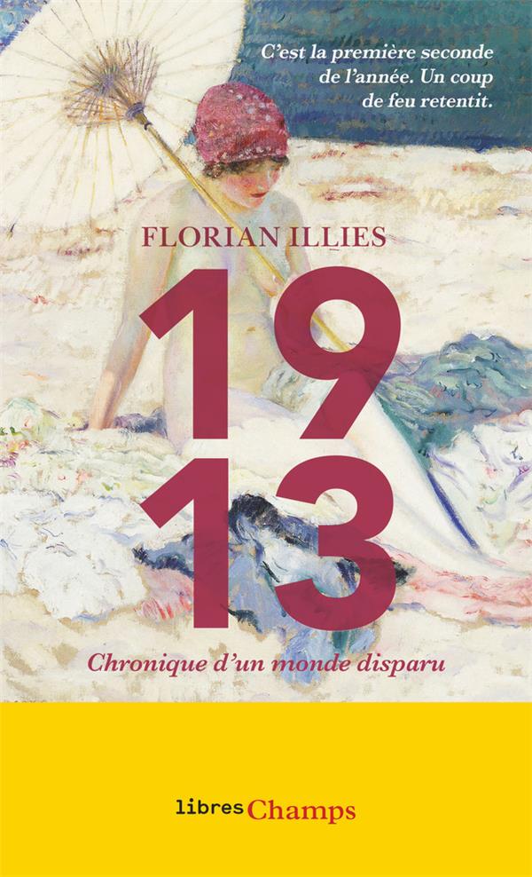 1913 - CHRONIQUE D'UN MONDE DISPARU