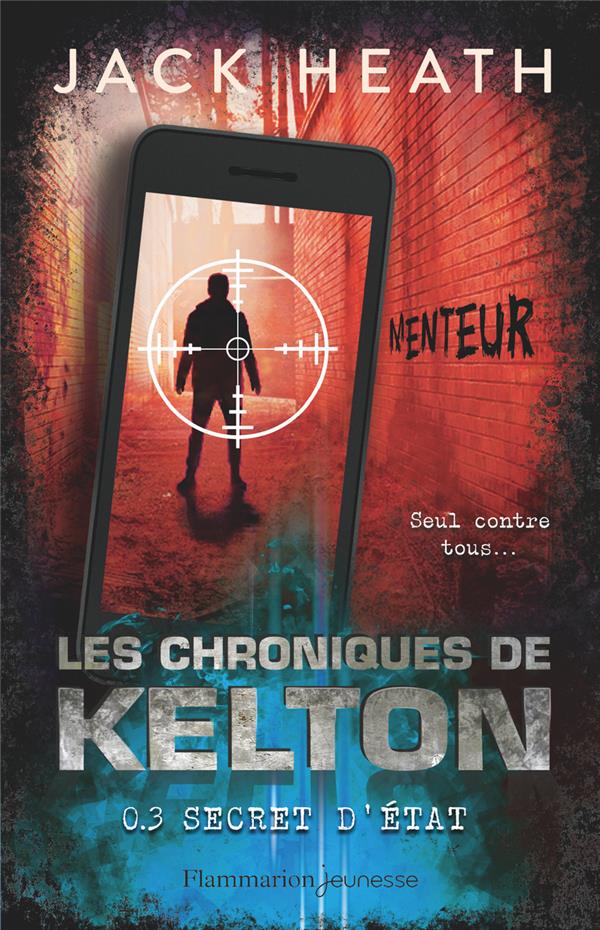 LES CHRONIQUES DE KELTON - T03 - SECRET D'ETAT