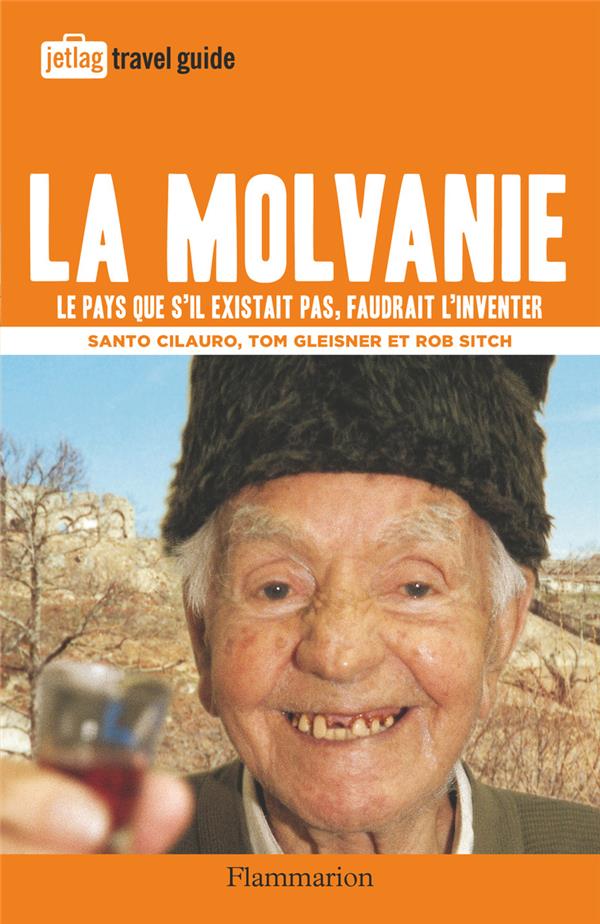 LA MOLVANIE - LE PAYS QUE S'IL EXISTAIT PAS, FAUDRAIT L'INVENTER