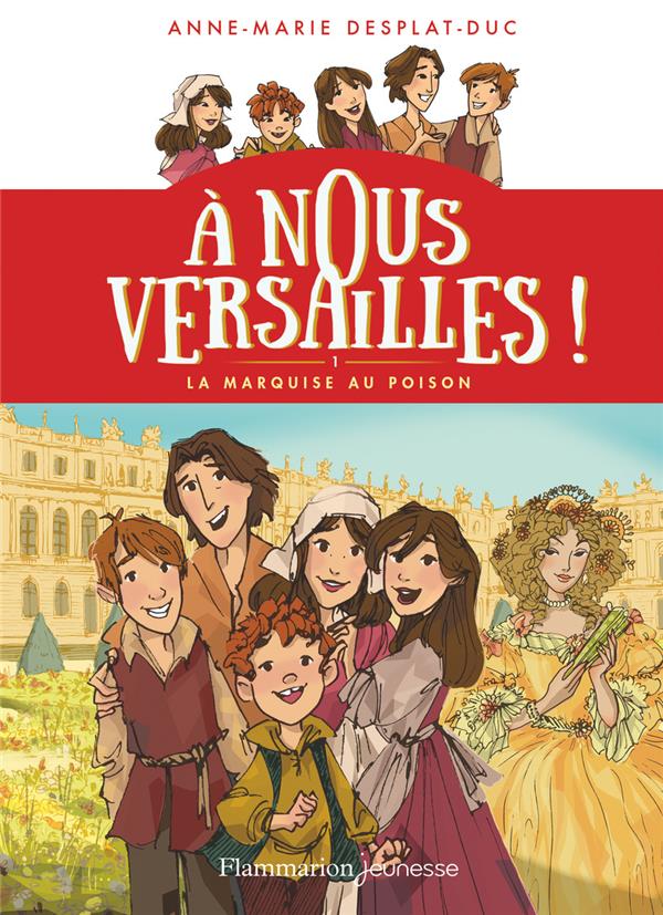 A NOUS VERSAILLES ! - T01 - LA MARQUISE AU POISON