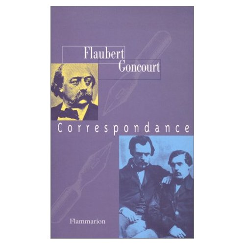 CORRESPONDANCE FLAUBERT/GONCOURT