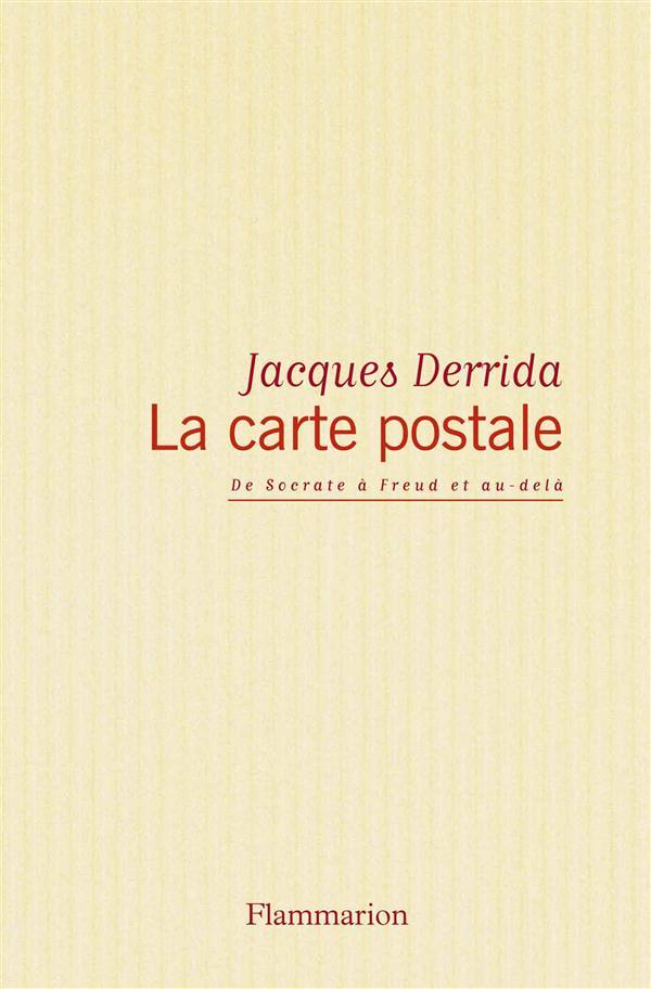 LA CARTE POSTALE - DE SOCRATE A FREUD ET AU-DELA