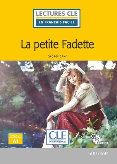 LCFF LA PETITE FADETTE + CD NIVEAU A1 2E ED.