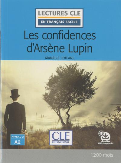 LES CONFIDENCES D'ARSENE LUPIN LECTURE NIVEAU A2