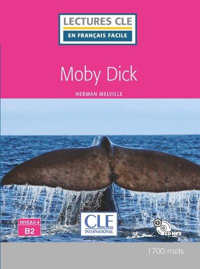 LECTURE CLE EN FRANCAIS FACILE MOBY DICK NIVEAU B2 + CD