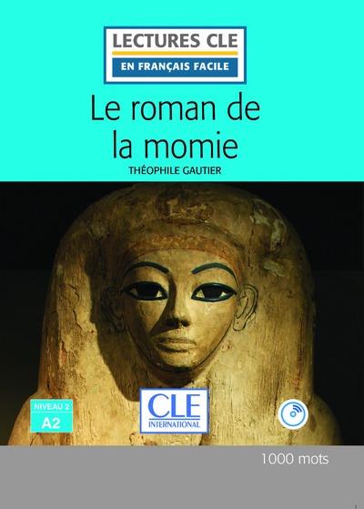 LE ROMAN DE LA MOMIE LECTURE FLE + CD 2EME EDITION