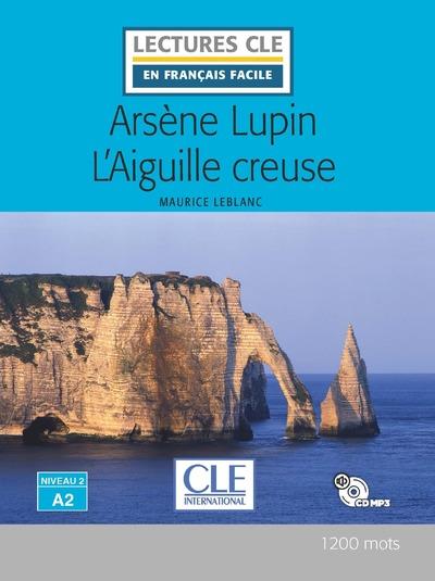 ARSENE LUPIN L'AIGUILLE CREUSE - LECTURE + CD AUDIO