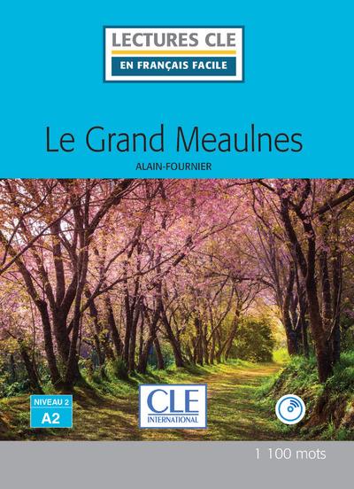 LE GRAND MEAULNES LECTURE FLE NIVEAU A2 + CD AUDIO