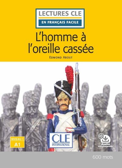L'HOMME A L'OREILLE CASSEE NIVEAU A1 2E ED.