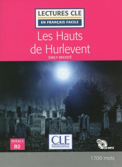 LES HAUTS DE HURLEVENT LECTURE FLE NIVEAU B2 + CD AUDIO