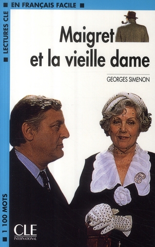 LECTURES CLE FRANCAIS FACILE NIVEAU 2 MAIGRET ET LA VIEILLE DAME