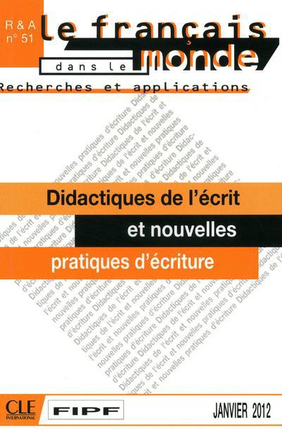 DIDACTIQUE DE L'ECRIT, NOUVELLES ECRITURES ET PLURRI - RECHERCHE ET APPLICATIONS N51