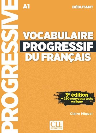 VOCABULAIRE PROGRESSIF DU FRANCAIS DEBUTANT 3E EDITION + CD