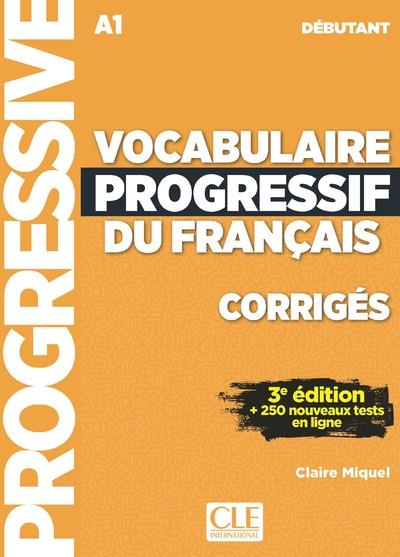 VOCABULAIRE PROGRESSIF NIVEAU DEBUTANT CORRIGES 3ED
