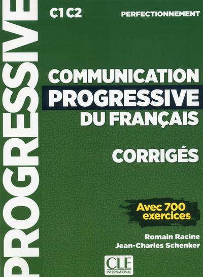 CORRIGES COMMUNICATION PROGRESSIVE NIVEAU PERFECTIONNEMENT