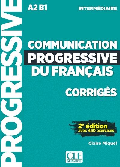 COMMUNICATION PROGRESSIVE DU FRANCAIS A2 B1 INTERMEDIAIRE - CORRIGES