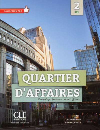 QUARTIER D'AFFAIRES B1 LIVRE DE L'ELEVE + DVD ROM