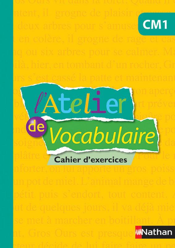 L'ATELIER DE VOCABULAIRE - CAHIER EXERCICES - CM1