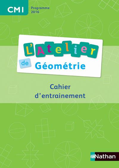 ATELIERS DE GEOMETRIE - CAHIER DE L'ELEVE CM1