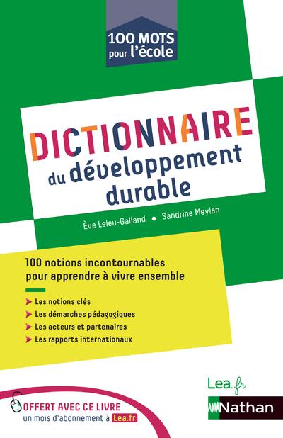 DICTIONNAIRE DE L'EDUCATION AU DEVELOPPEMENT DURABLE - 100 MOTS POUR L'ECOLE - 2020