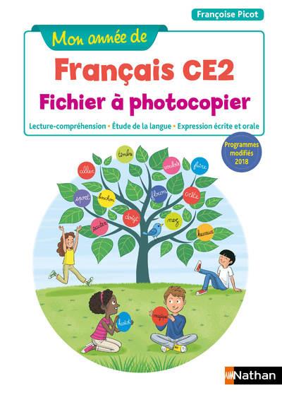 MON ANNEE DE FRANCAIS - FICHIER A PHOTOCOPIER - CE2 - 2019