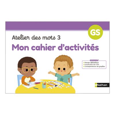 MON CAHIER D'ACTIVITES ATELIER DES MOTS 3