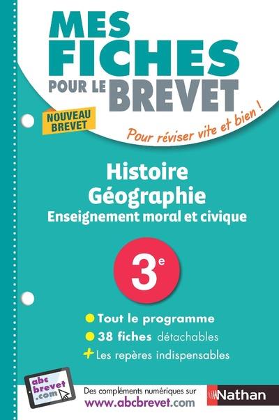 MES FICHES ABC DU BREVET HISTOIRE GEOGRAPHIE ENSEIGNEMENT MORAL ET CIVIQUE