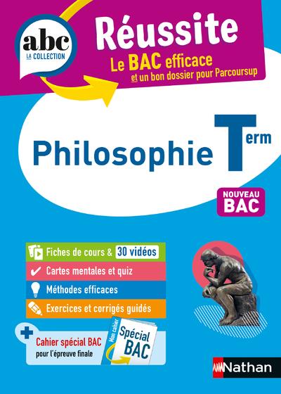ABC DU BAC REUSSITE PHILOSOPHIE TERMINALE