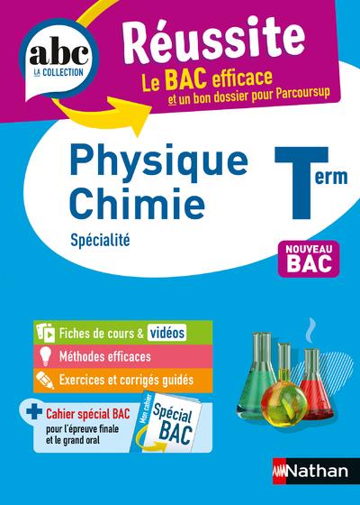 ABC DU BAC REUSSITE PHYSIQUE-CHIMIE TERMINALE