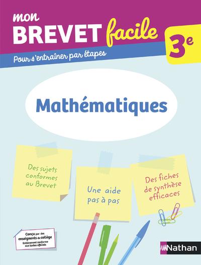 MON BREVET FACILE - MATHEMATIQUES 3E - VOL01