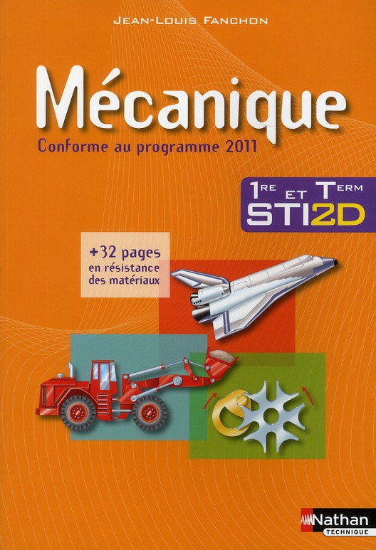 MECANIQUE - 1RE ET TLE STI2D LIVRE DE L'ELEVE