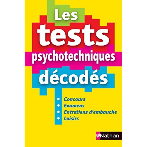 LES TESTS PSYCHOTECHNIQUES DECODES - 2EME EDITION TESTS PSYCHOTECHNIQUES LIVRE