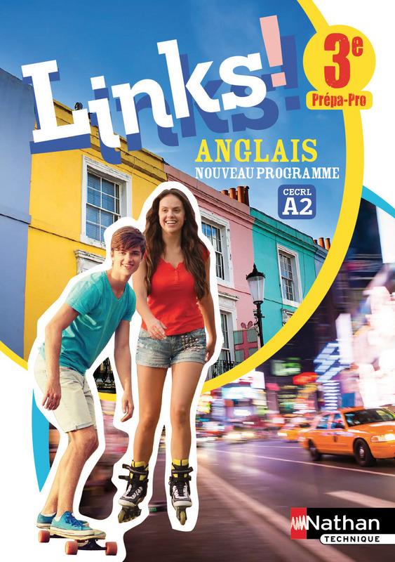 LINKS ANGLAIS - NIVEAU A2 - 3EME PREPA-PRO - ELEVE 2017