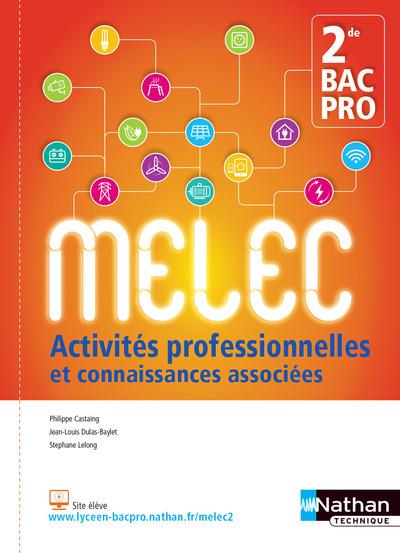 ACTIVITES PROFESSIONNELLES ET CONNAISSANCES ASSOCIEES 2DE BAC PRO MELEC 2017 - ELEVE