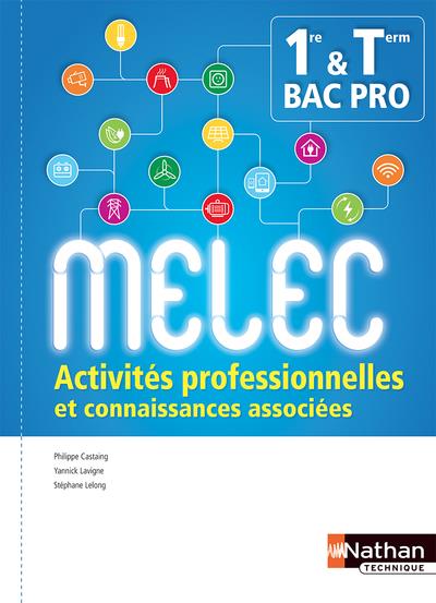 ACTIVITES PROFESSIONNELLES ET CONNAISSANCES ASSOCIEES - 1ERE/TERM BAC PRO MELEC - ELEVE - 2018