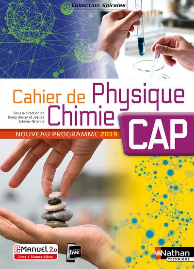 CAHIER DE PHYSIQUE CHIMIE - CAP (SPIRALES) - LIVRE + LICENCE ELEVE - 2019