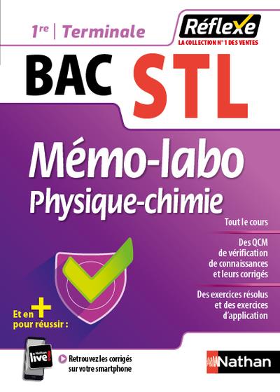 MEMO-LABO PHYSIQUE-CHIMIE 1RE/TERM STL (GUIDE REFLEXE N36) 2020