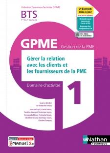 GERER RELAT CLIENTS/FOURN. BTS GESTION DE LA PME 1E/2E ANNEES (DOM ACT GPME) LIVRE + LICENCE ELEVE