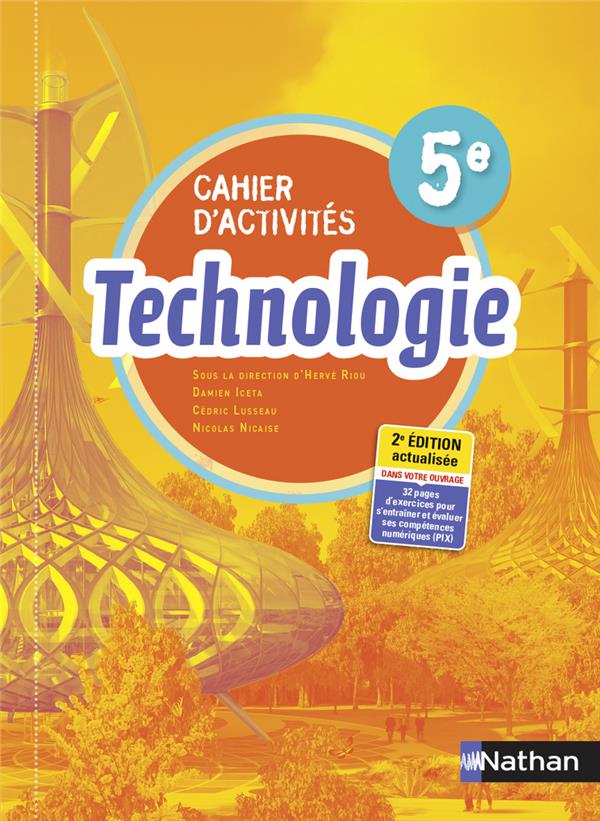 TECHNOLOGIE 5E - CAHIER D'ACTIVITES - ELEVE - 2021