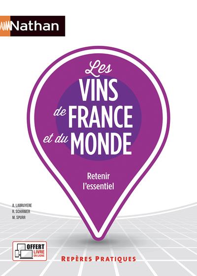LES VINS DE FRANCE ET DU MONDE - REPERES PRATIQUES N  28 - 2022