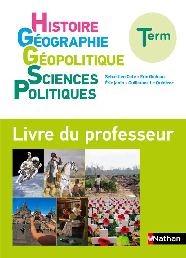 HISTOIRE GEOGRAPHIE GEOPOLITIQUE SCIENCES POLITIQUES TERMINALE - LIVRE DU PROFESSEUR- 2020