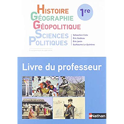 HISTOIRE GEOGRAPHIE - GEOPOLITIQUE - SCIENCES POLITIQUES - LIVRE DU PROFESSEUR 2019