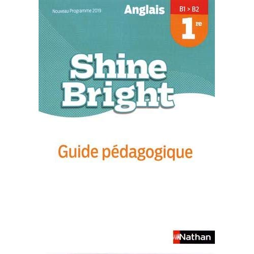 SHINE BRIGHT 1RE LIVRE DU PROFESSEUR - 2019