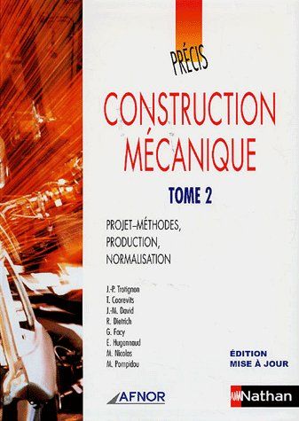 PRECIS DE CONSTRUCTION MECANIQUE - TOME 2 AFNOR-NATHAN LIVRE DE L'ELEVE