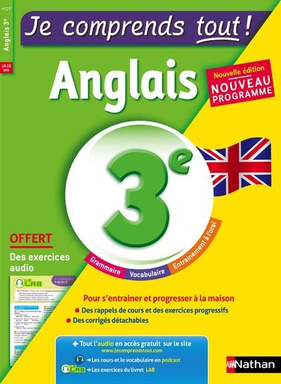 JE COMPRENDS TOUT ! ANGLAIS 3EME
