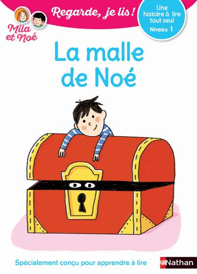 LA MALLE DE NOE - NIVEAU 1 - REGARDE JE LIS ! UNE HISTOIRE A LIRE TOUT SEUL