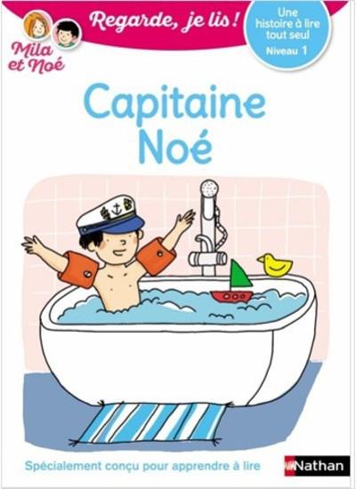 REGARDE JE LIS ! UNE HISTOIRE A LIRE TOUT SEUL - CAPITAINE NOE - NIVEAU 1