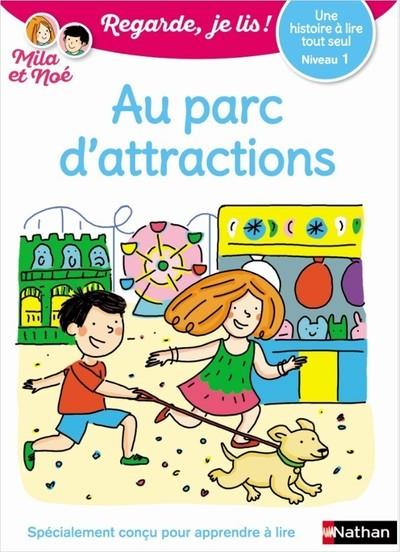 UNE HISTOIRE A LIRE TOUT SEUL : AU PARC D'ATTRACTIONS - NIVEAU 1 - VOL25